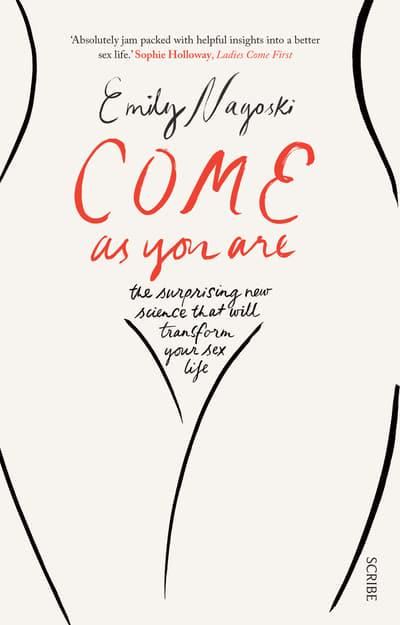 Come As You Are - Emily Nagoski